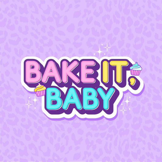 Bake it Baby Custom Order
